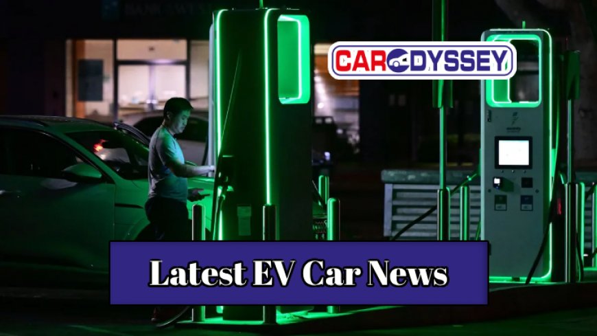 Stay Ahead with our Latest EV Car News