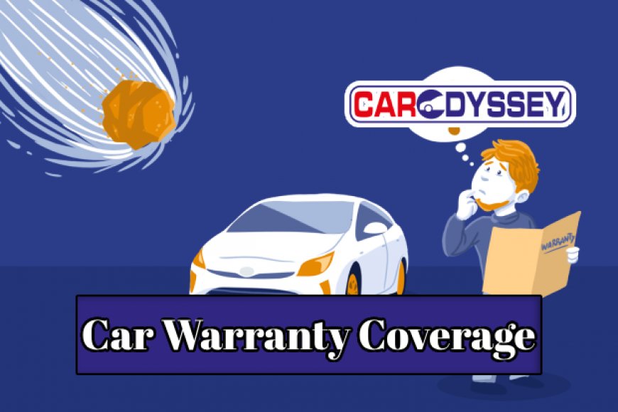 Understanding Car Warranty Coverage Explained CarOdyssey