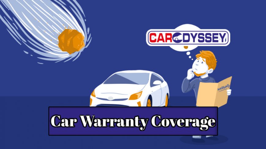 Understanding Car Warranty Coverage Explained