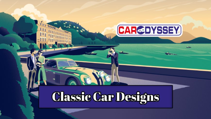 Masterpieces of Classic Car Designs