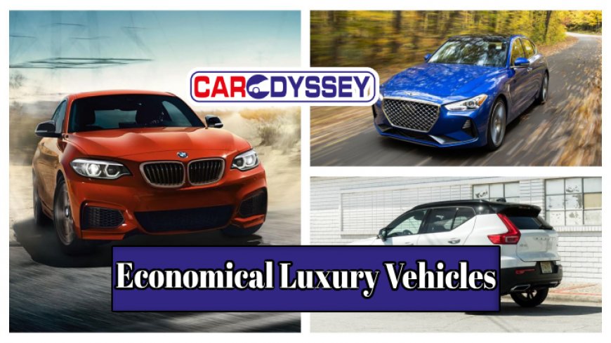 Smart Choice: The Economical Luxury Vehicles