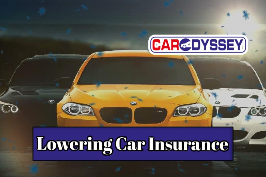 Tips on Lowering Your Car Insurance Cost CarOdyssey