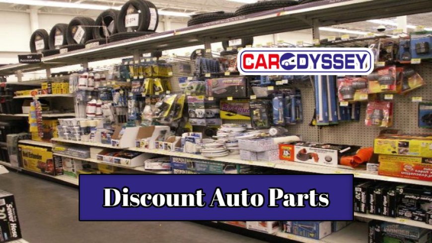 Discount Auto Parts Shopping Tactics