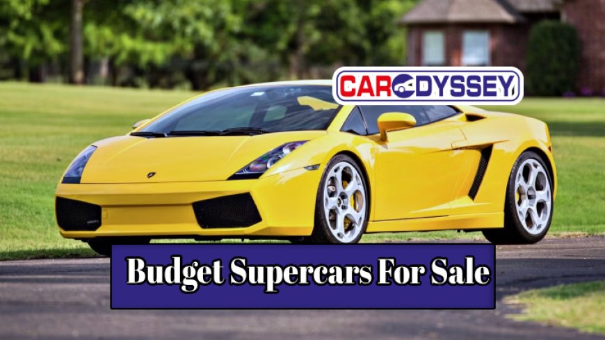 Top 10 Budget Supercars For Sale