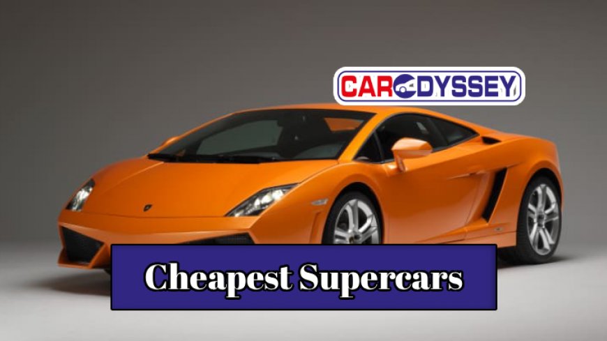 Top 10 Cheapest Supercars for Sale